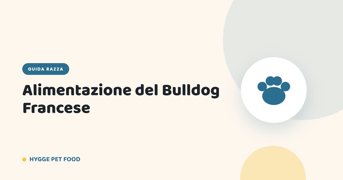 Alimentazione del Bulldog Francese: crocchette anti-allergie, stop ai gas intestinali e peso forma - Hygge Pet Food